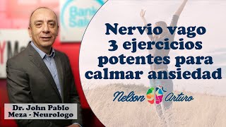 Nervio vago 3 EJERCICIOS POTENTES para estimularlo y calmar la ansiedad con el neurólogo Pablo Meza [upl. by Glaudia71]