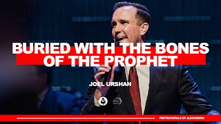 Buried with the Bones of the Prophet  Joel Urshan [upl. by Wampler247]