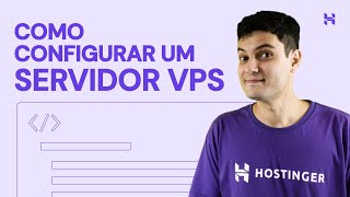 Como Configurar um Servidor VPS 🖥️ 2024 Hostinger Brasil [upl. by Sosthina349]