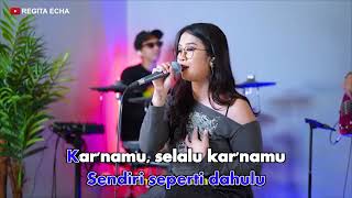 Regita Echa  Karena Kamu Karaoke Video  No Vocal [upl. by Ynnob]