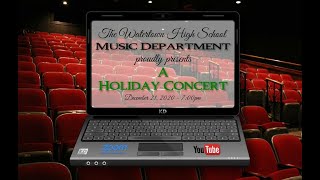 Watertown High School 2020 Holiday Concert [upl. by Eirhtug]