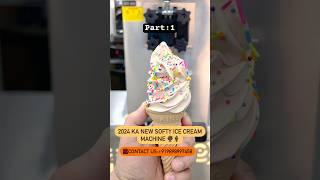 2024 NEW SOFTY ICE CREAM MACHINE☎️M919898997458 viral like explore video trending explore [upl. by Ecidnacal]