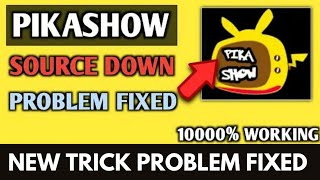 Pikashow source down problem How to fix pikashow app not working problem solved [upl. by Esdras]