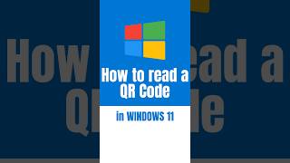 How to read a QR Code in Windows 11 [upl. by Emoryt]