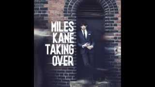 Miles Kane  I Dont Need You At All [upl. by Hebel]