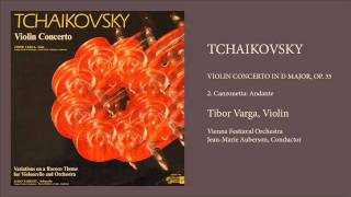 Tchaikovsky Violin Concerto In D Major OP 35  2 Canzonetta Andante  Tibor Varga Violin [upl. by Raab]