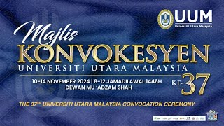 MAJLIS KONVOKESYEN UNIVERSITI UTARA MALAYSIA KE37  SESI 2 [upl. by Nepsa]