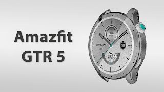 Amazfit GTR 5 Leaks amp Anticipated Features [upl. by Tish897]