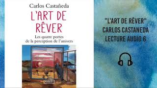 Lart de Rêver  Carlos Castaneda Lecture audio 6 Le monde des ombres [upl. by Nowahs]