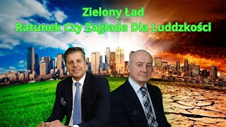 Zielony Ład Ratunek Czy Zagłada Dla Ludzkości prof Mirosław Piotrowski [upl. by Asirram]