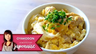 Recette Oyakodon  Les Recettes dune Japonaise  Bol de Riz Poulet Oeuf [upl. by Ativ]