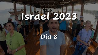 Israel 2023  Dia 8 [upl. by Nirihs441]