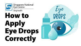 How To Apply Eye Drops Correctly  Singapore National Eye Centre [upl. by Nilyam84]