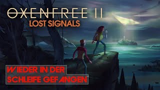 OXENFREE II Lost Signals im Test für Nintendo Switch amp PC Steam [upl. by Lleneg]