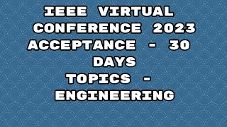 IEEE explore international conference 2023 virtual scopus conference 2023 30 days acceptance [upl. by Kendry444]