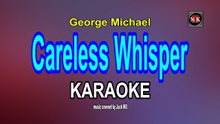 Careless Whisper George Michael KARAOKEnuansamusikkaraoke [upl. by Anoval801]