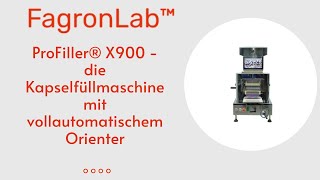 ProFiller® X900  die Kapselfüllmaschine mit vollautomatischem Orienter [upl. by Chemaram621]