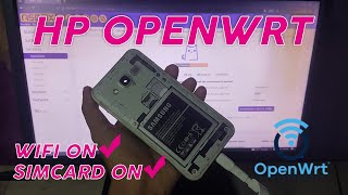 DEVICE OPENWRT ALL IN ONE  HP OPENWRT SIMCARD ON [upl. by Hauser245]