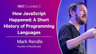 How JavaScript Happened A Short History of Programming Languages  Mark Rendle  NDC London 2024 [upl. by Airamzul391]