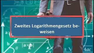 Zweites Logarithmengesetz beweisen [upl. by Pich]