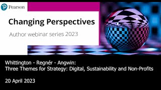 Whittington Regnér amp Angwin Three Themes for Strategy  Digital Sustainability and Non Profits [upl. by Leinoto]