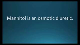 How to pronounce mannitol Osmitrol Memorizing Pharmacology Flashcard [upl. by Tuppeny]