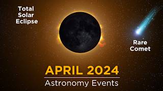 Dont Miss These Space Events in April 2024  Total Solar Eclipse  Devil Comet Lyrid Meteor Shower [upl. by Hinch673]