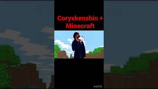 Coryxkenshin Minecraft [upl. by Ediva]