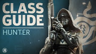 Destiny 2  Hunter Class Guide [upl. by Letsyrk]