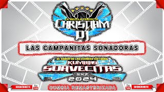 LAS CAMPANITAS SONADORAS excl🔥🎶②⓪②④🔥🎶KUMBIASEDITADAS [upl. by Lacym]