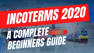 Incoterms Explained  A complete guide for beginners EXWFCACPTCIPDAPDPUFASFOBCFR [upl. by Lebasiram316]