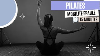 Se Muscler avec le Pilates  MOBILITE EPAULE  Sport Santé Pilates  Pilates Pour Tous [upl. by Eittol]