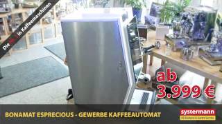 Aktion Bonamat Esprecious  Kaffeevollautomat ab 3999 € Netto zzgl MwSt [upl. by Elaynad]