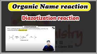 Diazotization reaction  Organic name reaction  IITJEE  NEET 2025 [upl. by Niwred]