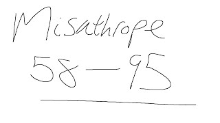 Misanthrope 5895 [upl. by Groark]