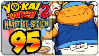 YOKAI WATCH 2 KRÄFTIGE SEELEN Part 95 ONKEL ODEN amp die MOCHISMOSEELEN Teil 2 [upl. by Tedmann]