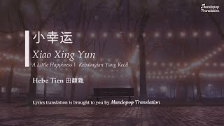 Hebe Tien 田馥甄  A Little Happiness 小幸运  Xiao Xing Yun  Pinyin English Bahasa [upl. by Ranson]