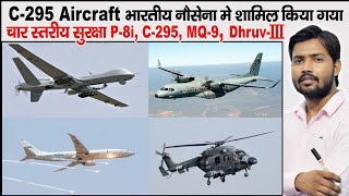 C295 Aircraft delivery  ALH Dhruv mark3  P8i  MQ9 Drone  Indian Navy [upl. by Ankeny312]