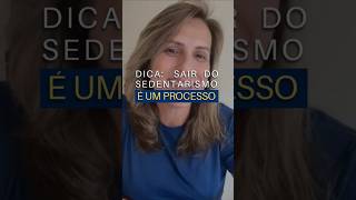 Sair do sedentarismo é um processo [upl. by Ahola]