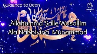 Allahumma Salli Wa Sallim alaa Nabiyyinaa Muhammad  1000 times [upl. by Ulphiah]