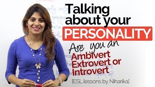 Talking about your personality – Ambivert  Extrovert  Introvert – Free English speaking lessons [upl. by Holtorf946]