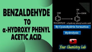 Benzaldehyde to Alpha hydroxy phenyl acetic acid Chemistry [upl. by Nawram]