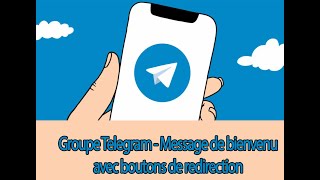 Message de bienvenu automatique dans un groupe Telegram avec boutons de lien [upl. by Susana]