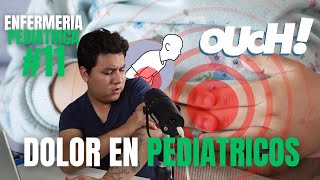 ENFERMERIA PEDIATRICA 11 ¿Como IDENTIFICAR el DOLOR DE UN PEDIATRICO [upl. by Francklyn]