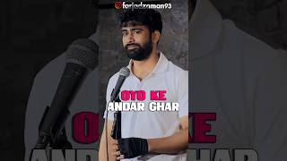 OYO ke andar ghar standupcomedy comedy india instareels standup [upl. by Machute]