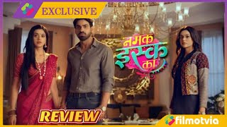 Namak Ishq Ka Serial Colors Tv  Namak Issk Ka Episode 1 Full Review [upl. by Siulegroj]