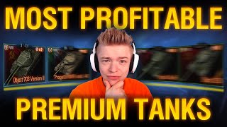 The MOST PROFITABLE premium tanks per class [upl. by Arlie329]