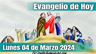 Evangelio de Hoy Lunes 04 de Marzo 2024  El Santo Rosario de Hoy [upl. by Einallem]