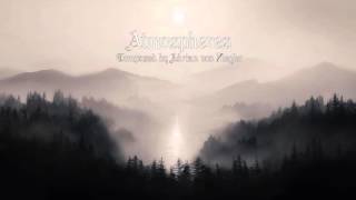 1 Hour of Relaxing Music and Nature  Atmospheres by Adrian von Ziegler [upl. by Megdal]