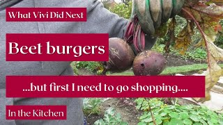 In the Kitchen Beet burgers but first I need to go shopping [upl. by Sorvats]